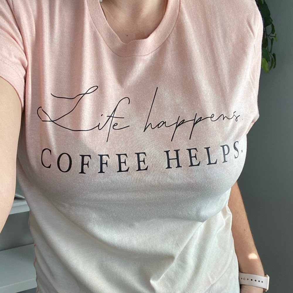 Life Happens. Coffee Helps Graphic Tee Ombre Bleached